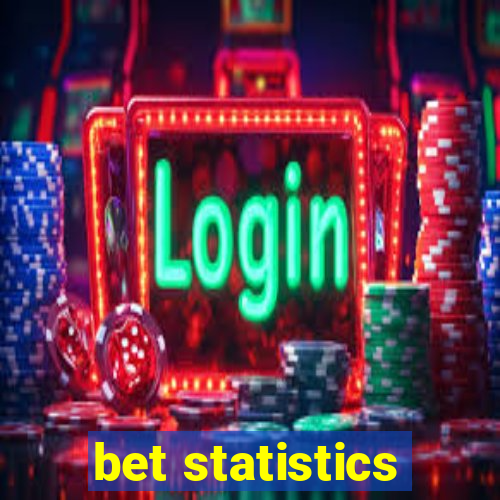 bet statistics